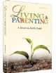 96036 Living And Parenting: A Down-To-Earth Guide